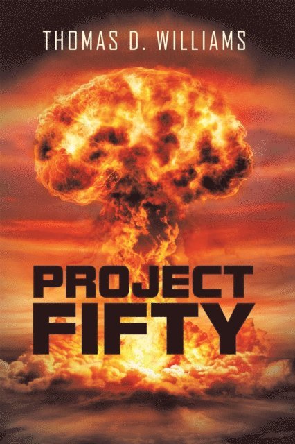 Thomas D. Williams - Project Fifty, E-bok