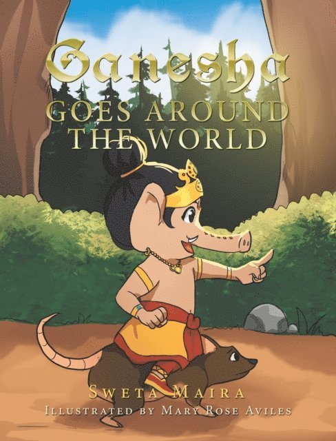 Sweta Maira - Ganesha Goes Around the World, E-bok