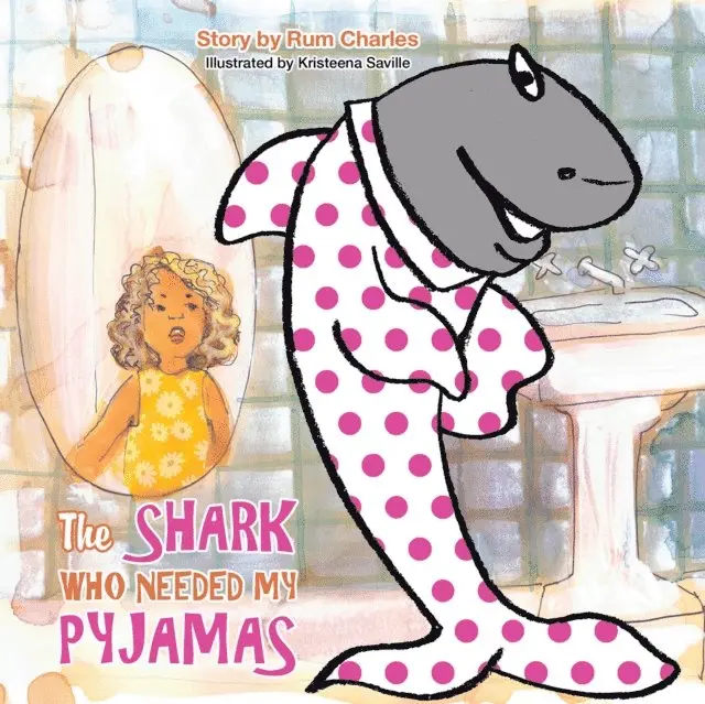 Rum Charles - Shark Who Needed My Pyjamas, E-bok. Tillgänglighet: Lägg i varukorg