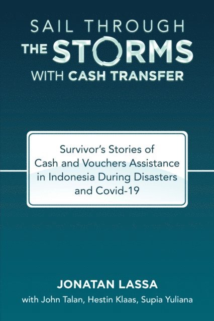 Jonatan Lassa - Sail Through the Storms with Cash Transfer, E-bok