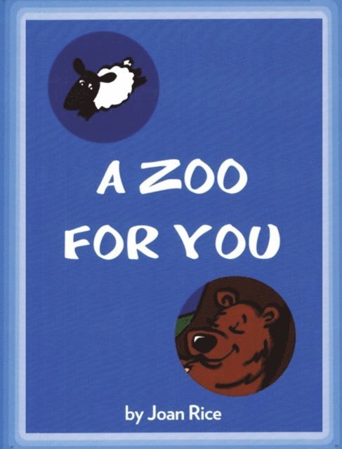 Joan Rice - Zoo for You, E-bok