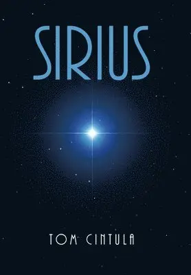 Tom Cintula - Sirius, Inbunden. Tillgänglighet: Lägg i varukorg