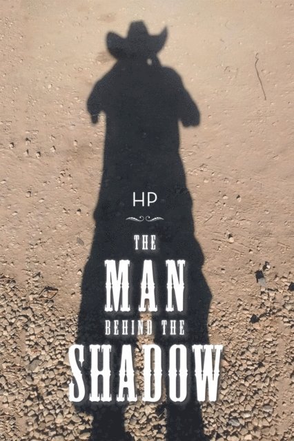 HP - Man Behind the Shadow, E-bok