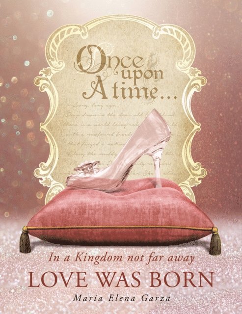 Maria Elena Garza - In a Kingdom not far away  Love was born, E-bok
