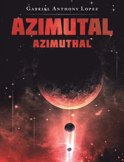 Gabriel Anthony Lopez - Azimuthal, E-bok. Tillgänglighet: Lägg i varukorg