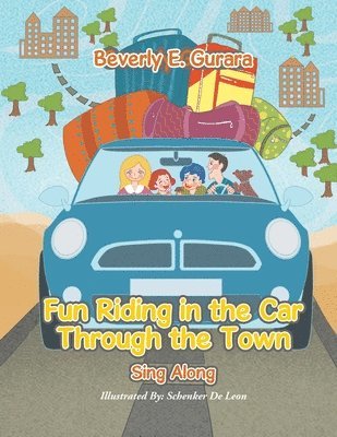 Beverly E Gurara - Fun Riding in the Car Through the Town, Häftad