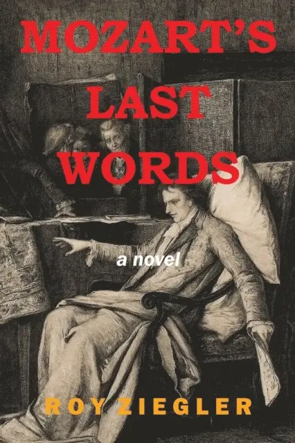 Roy Ziegler - Mozart's Last Words, E-bok. Tillgänglighet: Lägg i varukorg