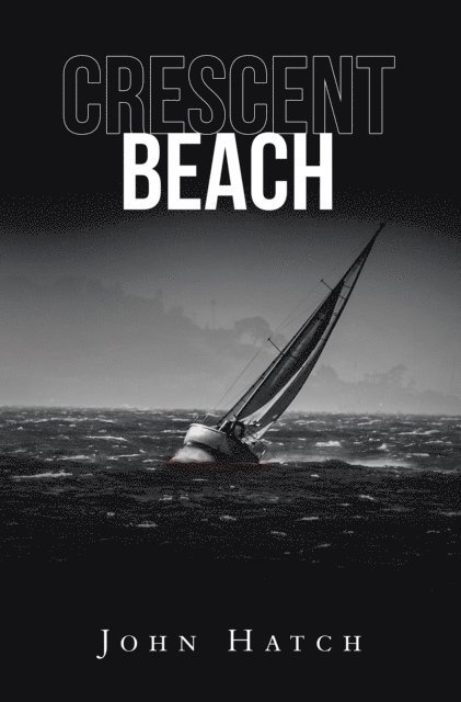 John Hatch - Crescent Beach, E-bok