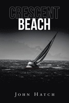 John Hatch - Crescent Beach, Häftad
