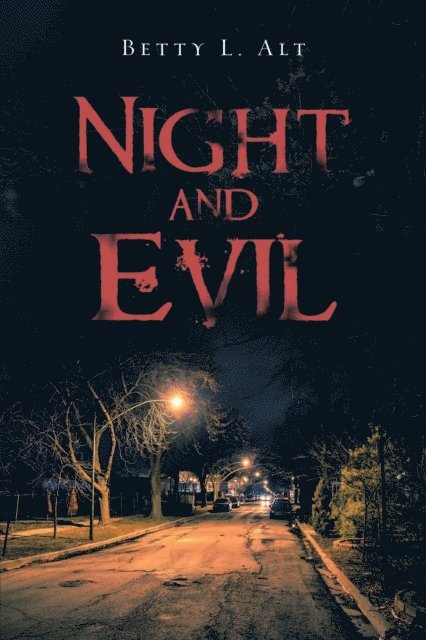 Betty L. Alt - Night and Evil, E-bok. Tillgänglighet: Lägg i varukorg