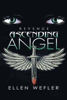 Ellen Wefler - Ascending Angel, Häftad