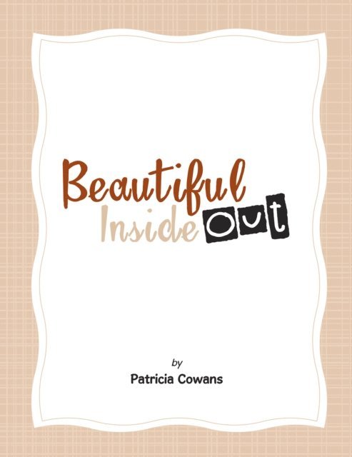 Patricia Cowans - Beautiful Inside Out, E-bok