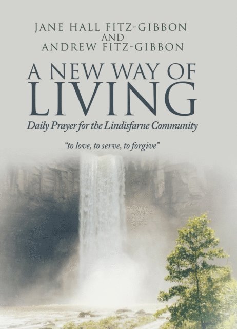 Andrew Fitz-Gibbon, Jane Hall Fitz-Gibbon - New Way of Living, E-bok
