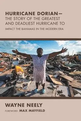 Wayne Neely - Hurricane Dorian-The Story of the Greatest and Deadliest Hurricane To, Häftad. Tillgänglighet: Lägg i varukorg