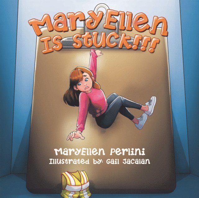 MaryEllen Perlini - MaryEllen Is Stuck!!!, E-bok