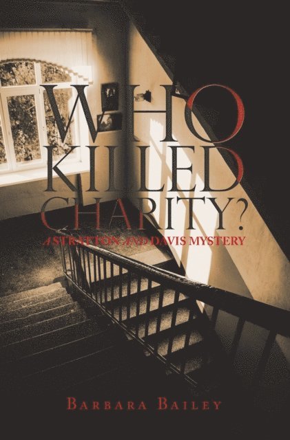 Barbara Bailey - Who Killed Charity? a Stratton and Davis Mystery, E-bok