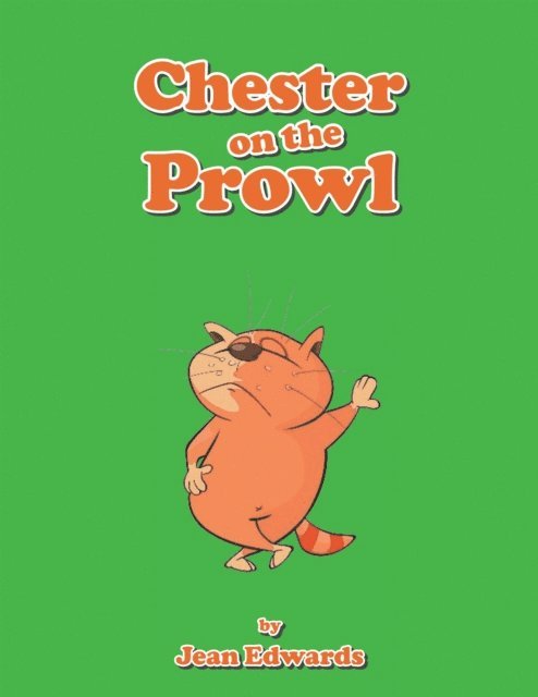 Jean Edwards - Chester on the Prowl, E-bok