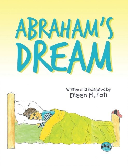Eileen M. Foti - Abraham's Dream, E-bok