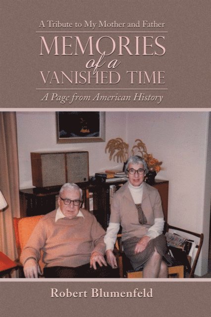 Robert Blumenfeld - Memories of a Vanished Time, E-bok
