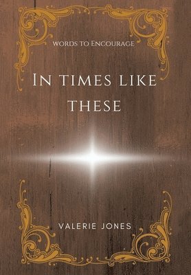 Valerie Jones - In Times Like These, Inbunden. Tillgänglighet: Lägg i varukorg