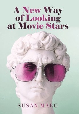 Susan Marg - New Way of Looking at Movie Stars, Inbunden. Tillgänglighet: Lägg i varukorg