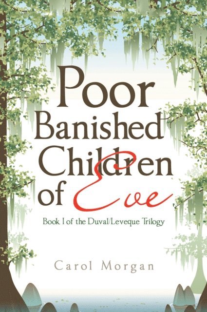 Carol Morgan - Poor Banished Children of Eve, E-bok