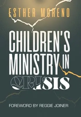 Esther Moreno - Children's Ministry in Crisis, Inbunden. Tillgänglighet: Lägg i varukorg