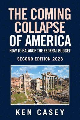Ken Casey - Coming Collapse of America, Häftad. Tillgänglighet: Lägg i varukorg