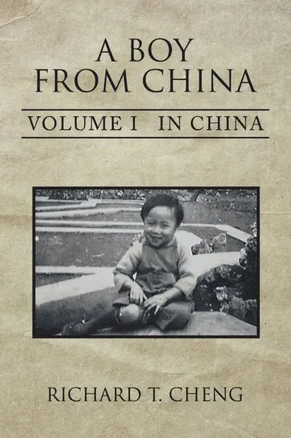 Richard T. Cheng - Boy from China, E-bok. Tillgänglighet: Lägg i varukorg