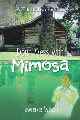 Lawrence Wilson - Don't Mess with Mimosa, Häftad. Tillgänglighet: Lägg i varukorg