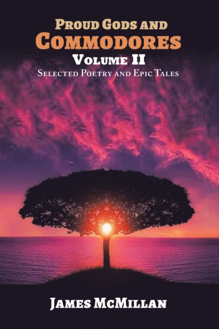 James McMillan - PROUD GODS AND COMMODORES Volume II, E-bok