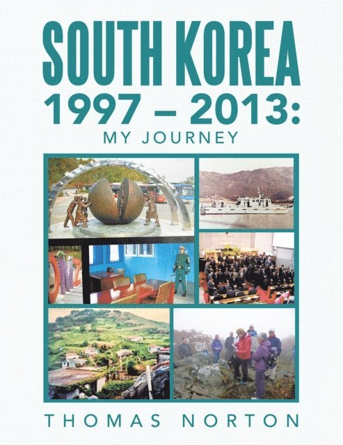 Thomas Norton - South Korea 1997 - 2013: My Journey, E-bok