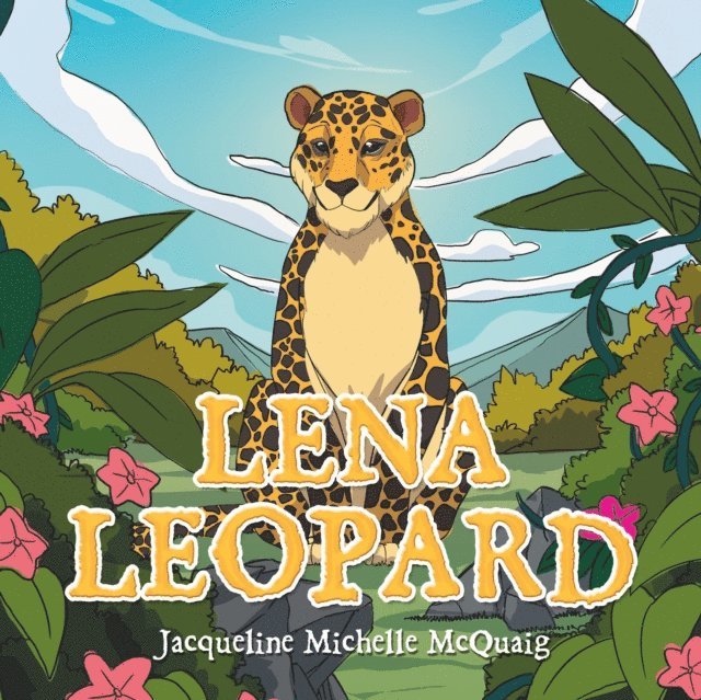 Jacqueline Michelle McQuaig - Lena Leopard, E-bok