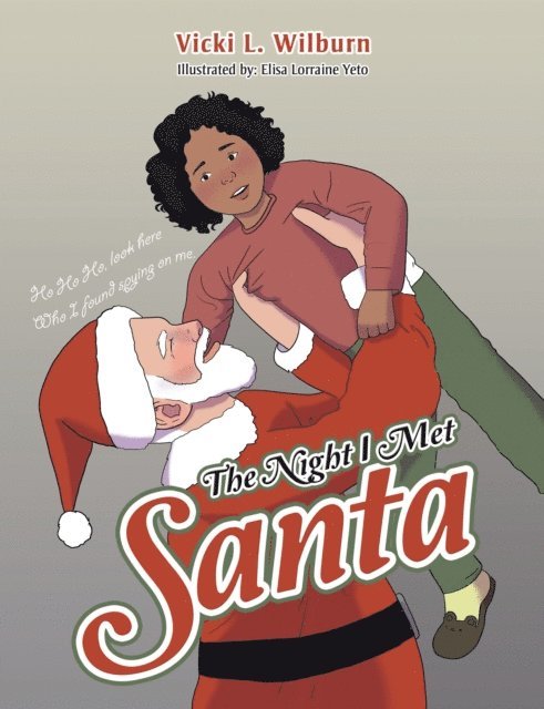 Vicki L. Wilburn - Night I Met Santa, E-bok