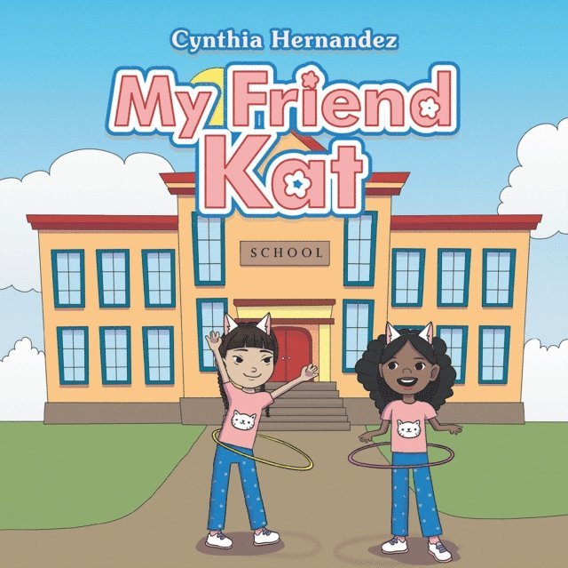 Cynthia Hernandez - My Friend Kat, E-bok