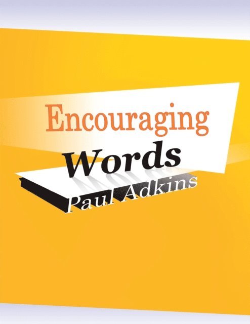 Paul Adkins - Encouraging Words, E-bok