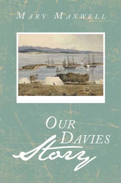 Mary Maxwell - Our Davies Story, E-bok