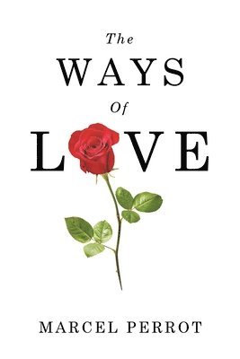 Marcel Perrot - Ways Of Love, Häftad. Tillgänglighet: Lägg i varukorg