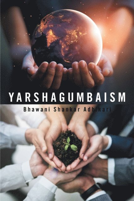 Bhawani Shankar Adhikari - Yarshagumbaism, E-bok