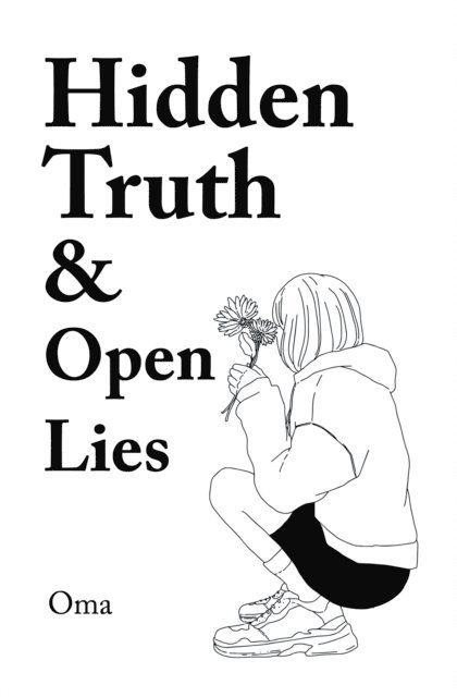 Oma - Hidden Truth &  Open Lies, E-bok