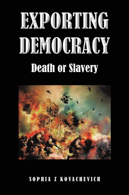 Sophia Z Kovachevich - Exporting Democracy, E-bok. Tillgänglighet: Lägg i varukorg