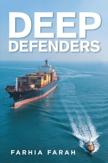 Farhia Farah - Deep Defenders, E-bok