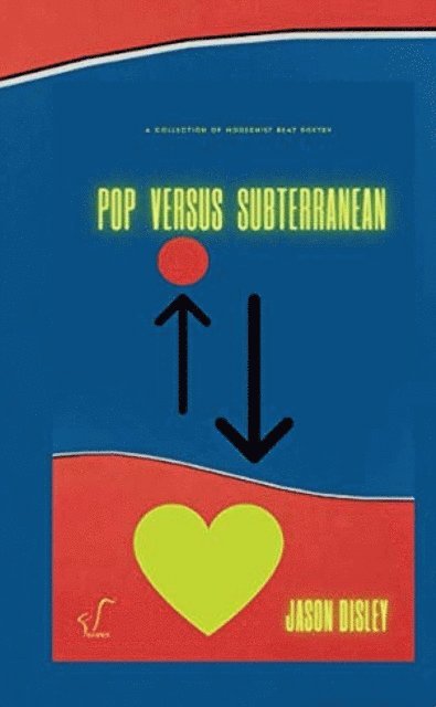 Jason Disley - Pop Versus Subterranean, E-bok