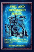 Vril and Germanic Magic