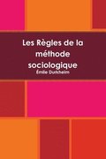 Les R�gles de la m�thode sociologique
