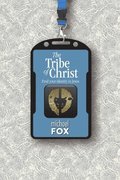 The Tribe of Christ