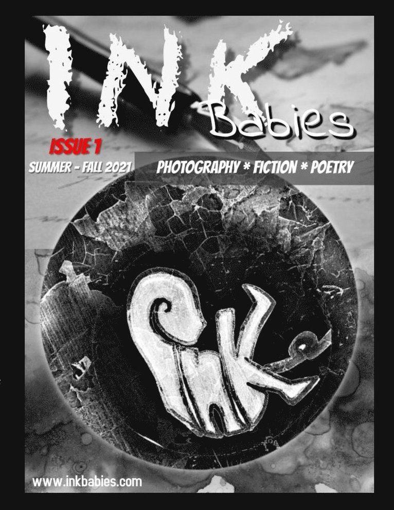 Stephanie Josiah, Callista Josiah, Ariana Josiah - INK Babies Literary Magazine Issue 1 SUMMER-FALL 2021, Häftad. Tillgänglighet: Lägg i varukorg