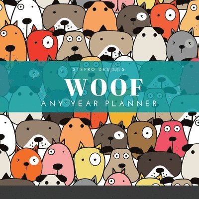Stepro Designs - Woof Any Year Planner, Häftad. Tillgänglighet: Lägg i varukorg