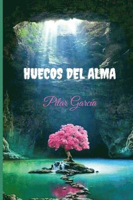 Pilar García - Huecos del alma, Häftad
