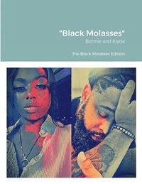 &quot;Black Molasses&quot;
